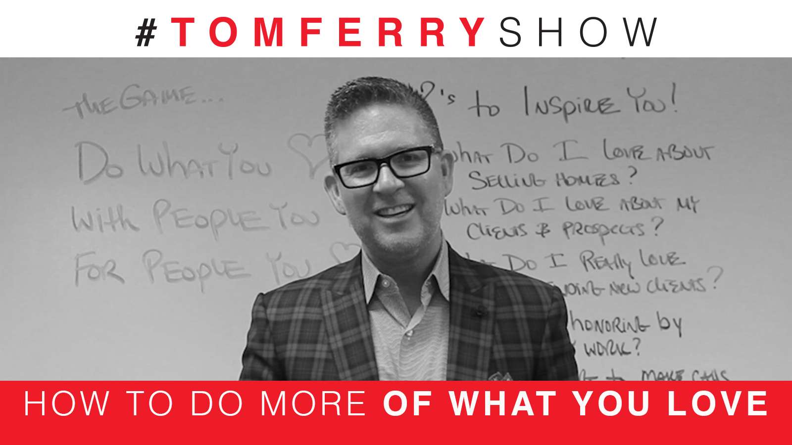 Be Your Best At What You Do Best – #TomFerryShow