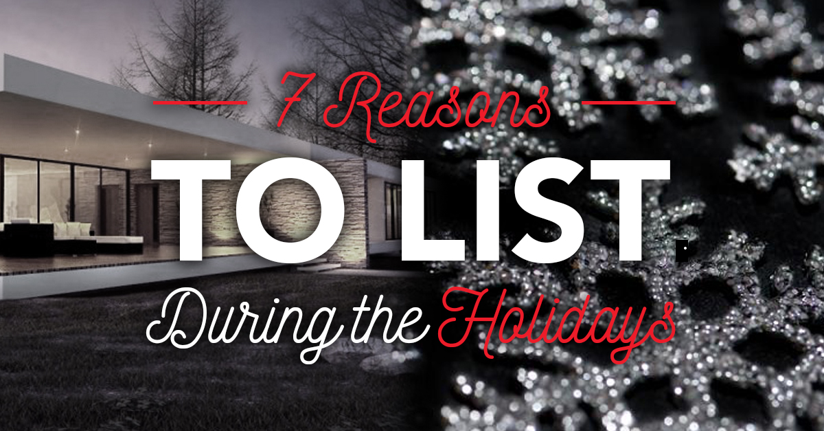 7 Reasons to List During the Holidays 7 Reasons to List During the Holidays photo