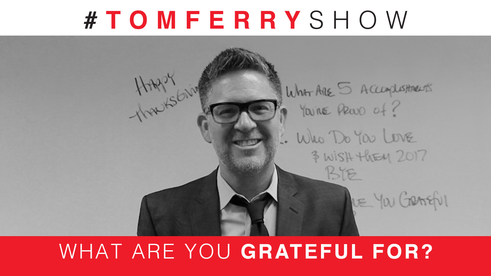 Gratitude, Love, & Accomplishments – #TomFerryShow