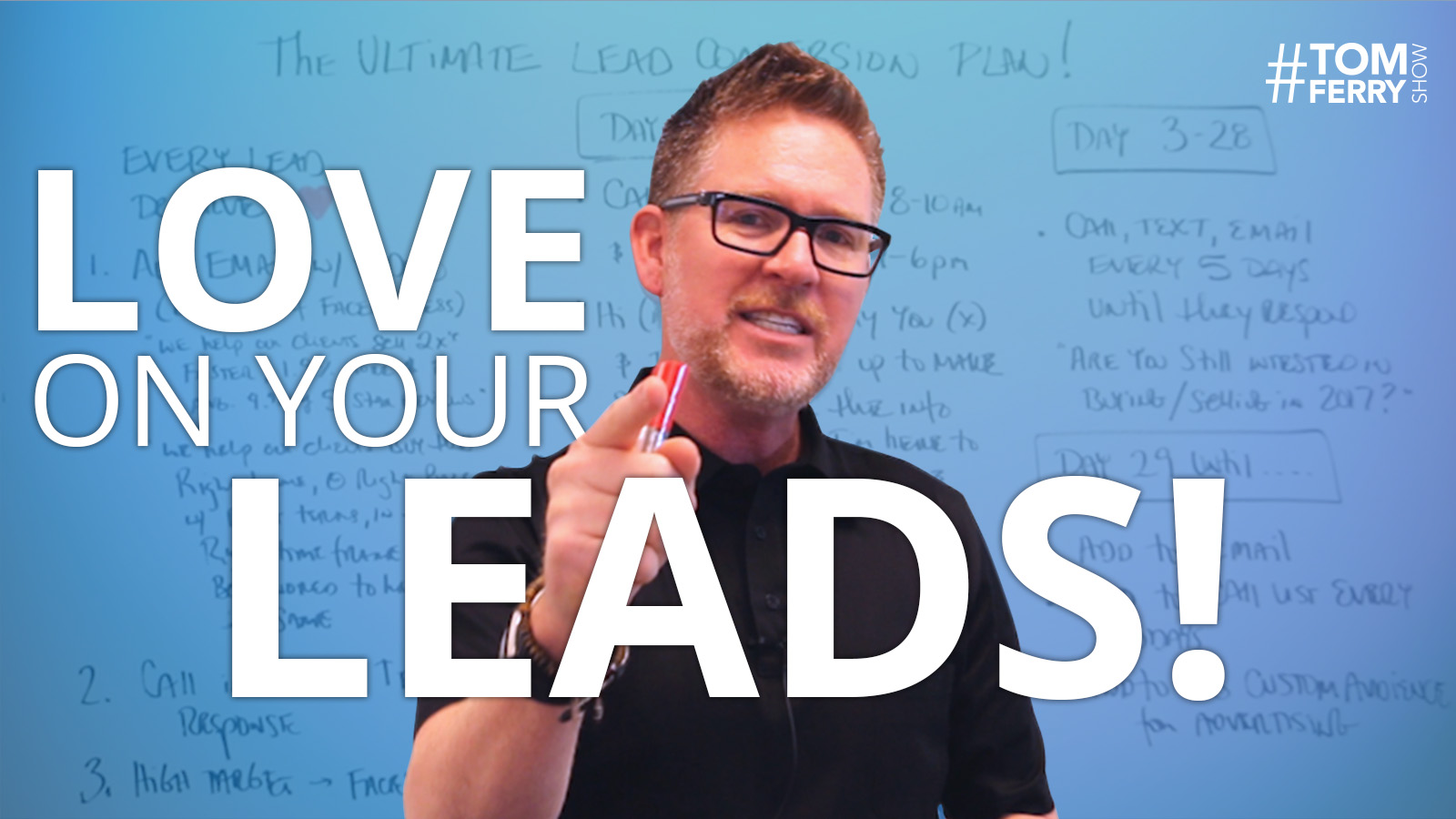 How To Increase Lead Conversion – #TomFerryShow