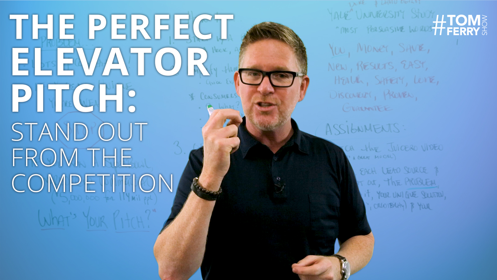 The Perfect Elevator Pitch: Stand Out from the Competition – #TomFerryShow