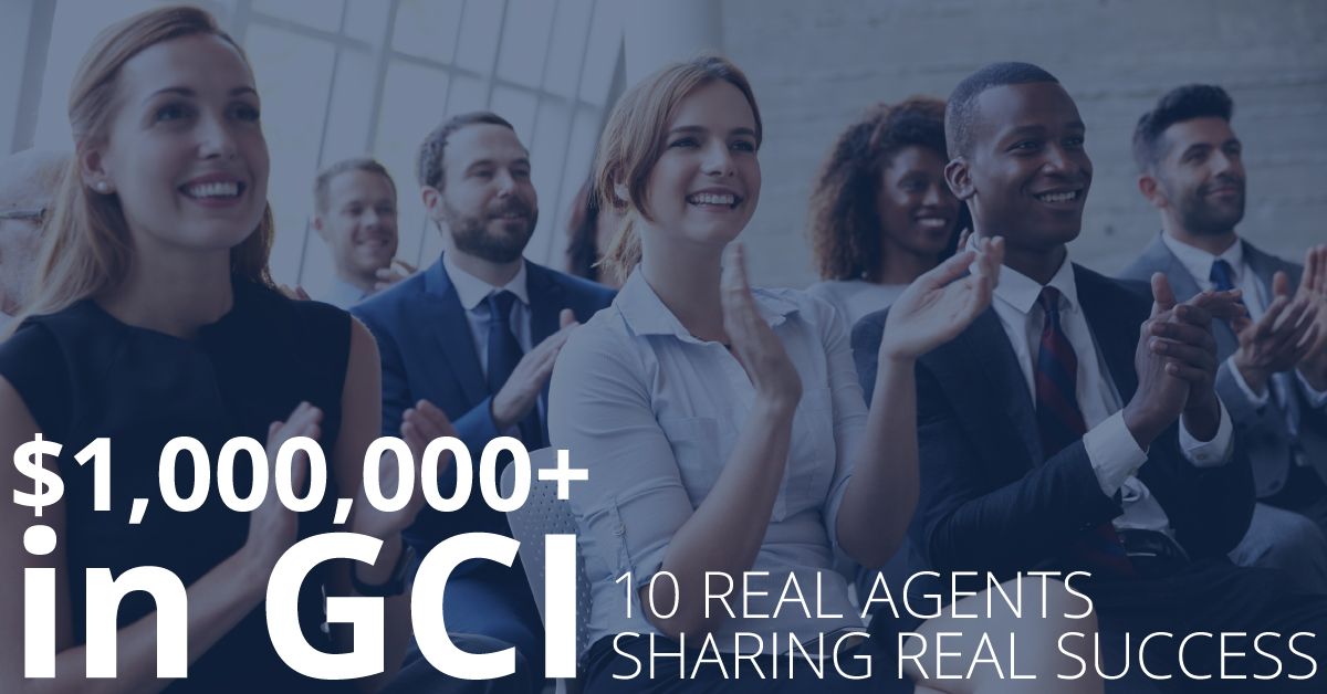 10 Agents, 10 Lead Sources, $1M in GCI