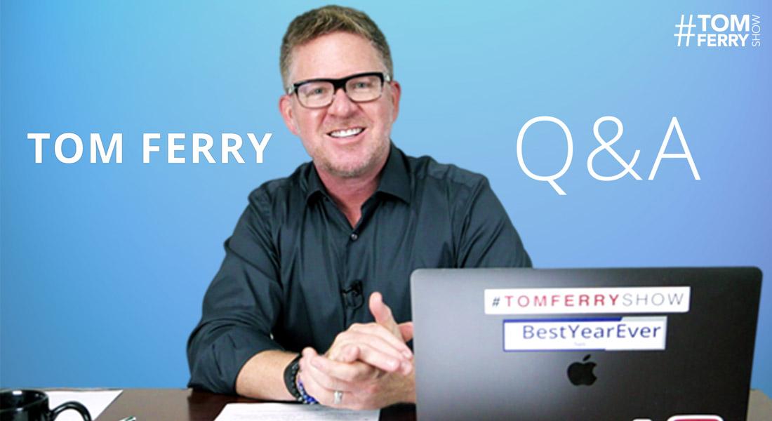 Your Real Estate Questions, ANSWERED! – #TomFerryShow