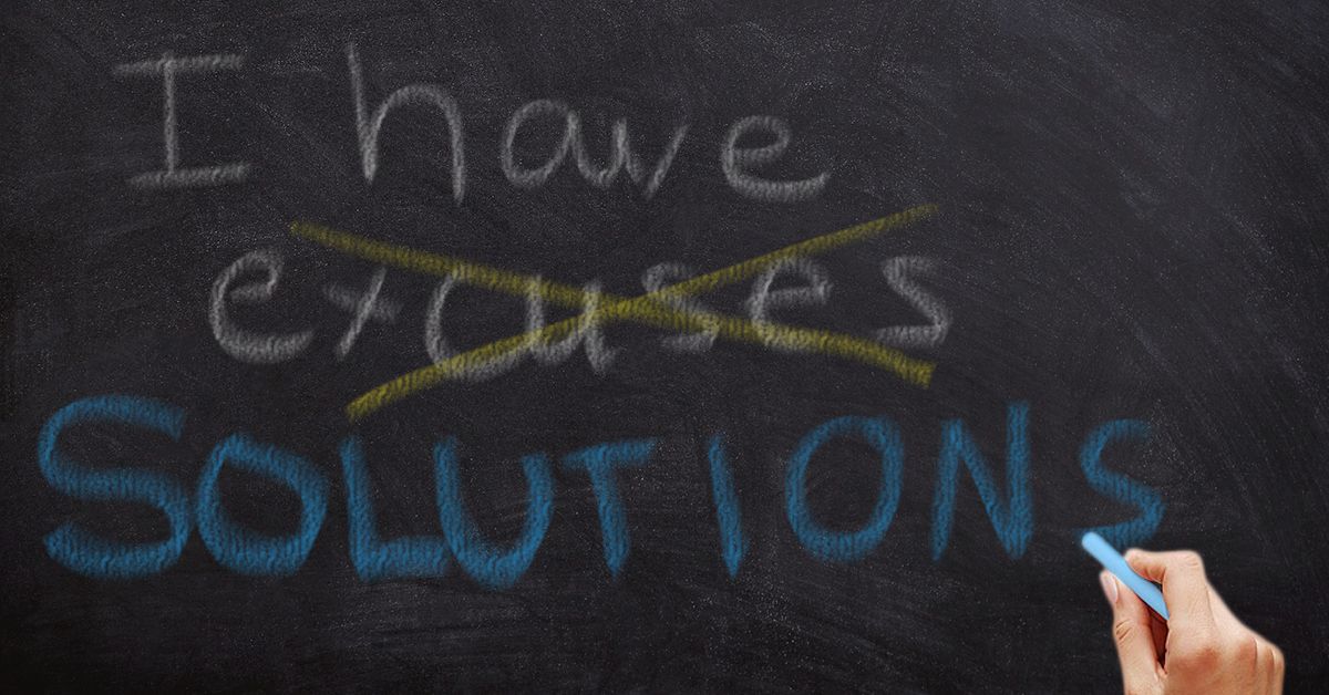 Are You Making Excuses or Finding Solutions? Are You Making Excuses or Finding Solutions? photo