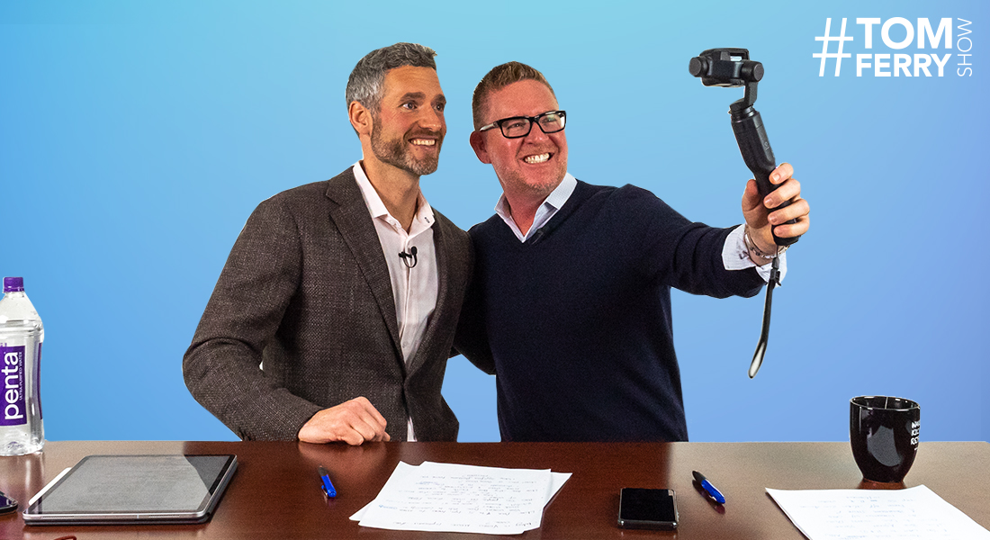 Video Hacks Learned from the Industry’s Biggest Influencers – #TomFerryShow