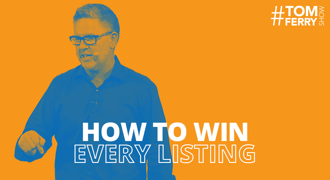 3 Top Agents Reveal How to Win Every Listing! – #TomFerryShow