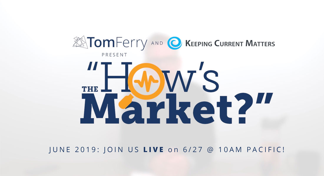 "How’s the Market?" Webinar Alert – June 2019