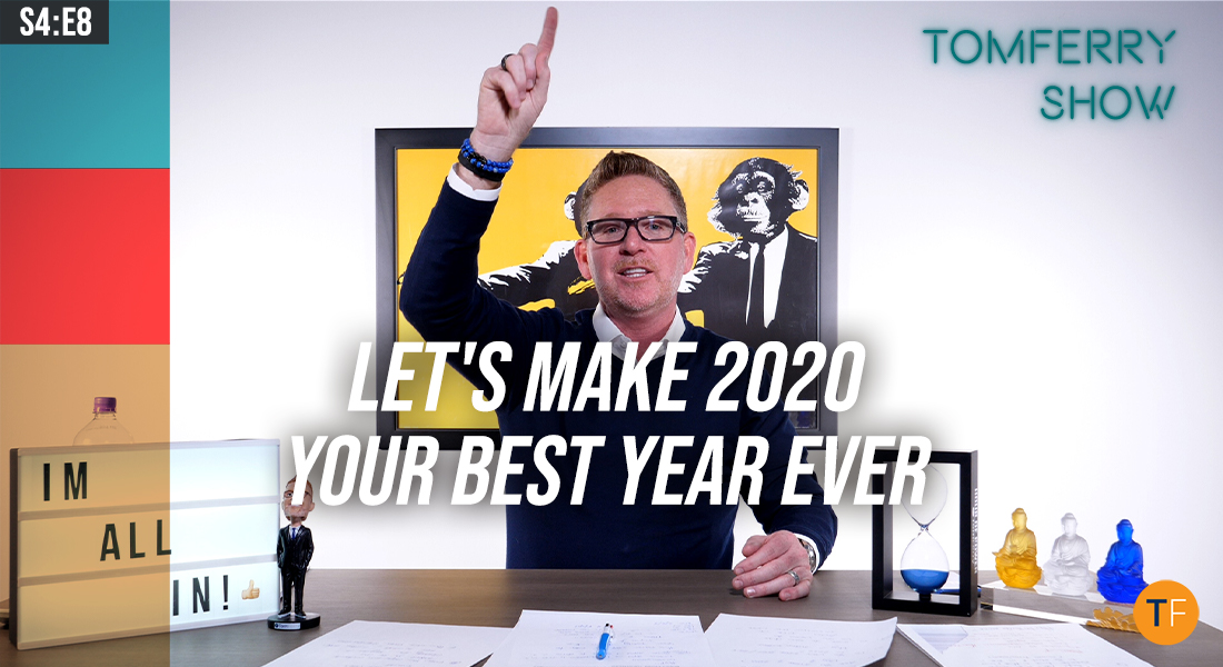 A Smarter Way to Build Your 2020 Business Plan… And Make It Your #BestYearEver! – #TomFerryShow