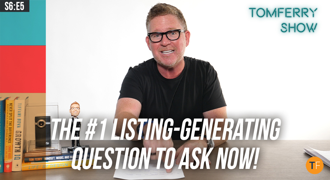 4 Scripts to Maximize Listing Opportunities Right Now! – #TomFerryShow