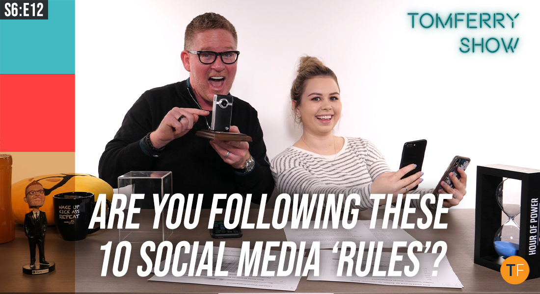 10 Rules to Strengthen Your Social Media Presence – #TomFerryShow