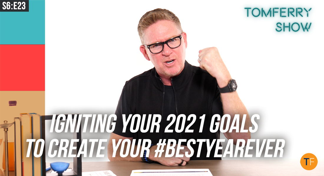 Activate Goals with Disciplined Behaviors – #TomFerryShow