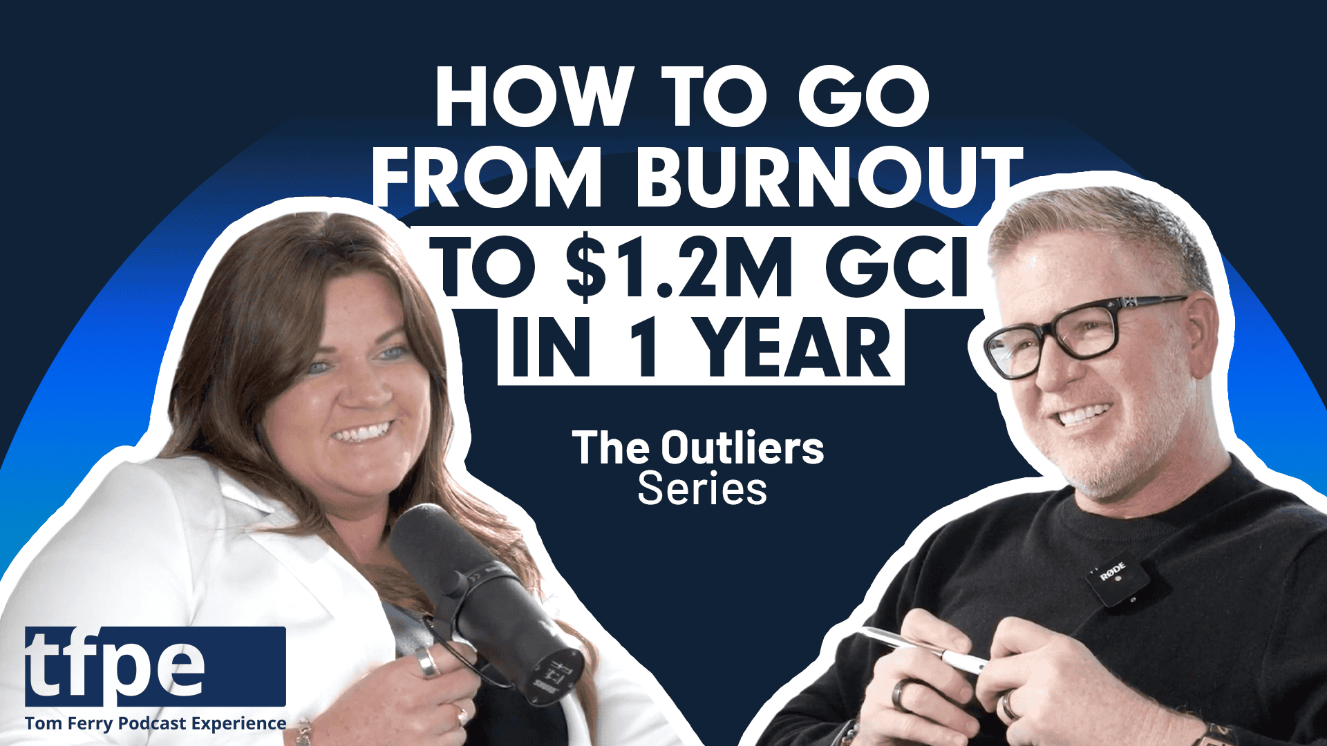 Outliers | How to Go from Burnout to $1.2M GCI in 1 Year – Sarah Combs
